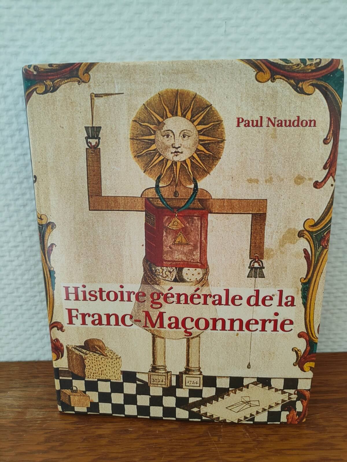 livre franc maçonnerie occasion Paul Naudon édition reliée illustrée